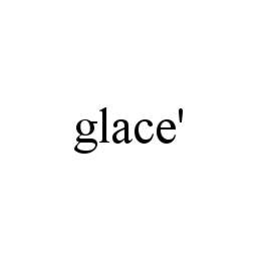 GLACE' trademark