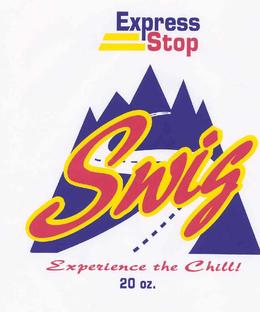 EXPRESS STOP SWIG EXPERIENCE THE CHILL 28 OZ. trademark