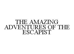 THE AMAZING ADVENTURES OF THE ESCAPIST trademark