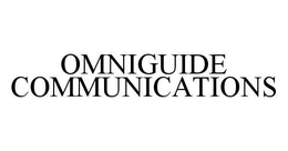 OMNIGUIDE COMMUNICATIONS trademark