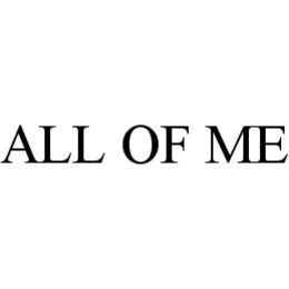 ALL OF ME trademark