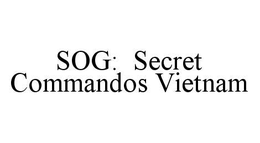 SOG: SECRET COMMANDOS VIETNAM trademark