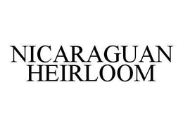 NICARAGUAN HEIRLOOM trademark