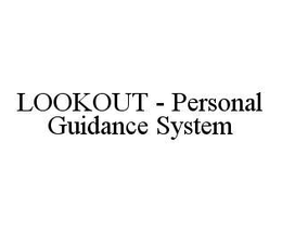 LOOKOUT - PERSONAL GUIDANCE SYSTEM trademark