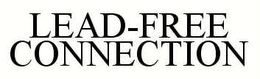 LEAD-FREE CONNECTION trademark