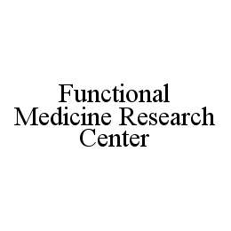 FUNCTIONAL MEDICINE RESEARCH CENTER trademark