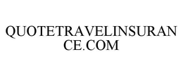 QUOTETRAVELINSURANCE.COM trademark