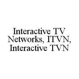 INTERACTIVE TV NETWORKS, ITVN, INTERACTIVE TVN trademark