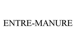 ENTRE-MANURE trademark