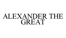 ALEXANDER THE GREAT trademark
