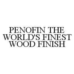 PENOFIN THE WORLD'S FINEST WOOD FINISH trademark