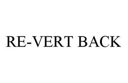 RE-VERT BACK trademark