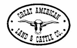GREAT AMERICAN LAND & CATTLE CO. trademark