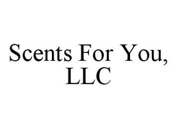SCENTS FOR YOU, LLC trademark
