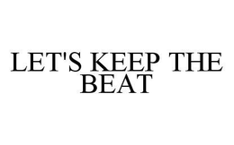 LET'S KEEP THE BEAT trademark