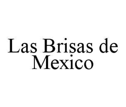 LAS BRISAS DE MEXICO trademark