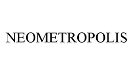 NEOMETROPOLIS trademark