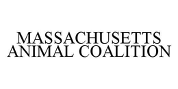 MASSACHUSETTS ANIMAL COALITION trademark