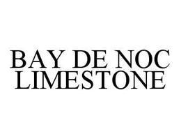 BAY DE NOC LIMESTONE trademark