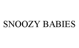 SNOOZY BABIES trademark