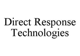 DIRECT RESPONSE TECHNOLOGIES trademark