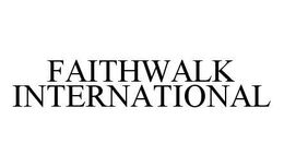 FAITHWALK INTERNATIONAL trademark