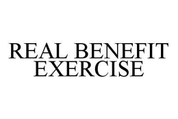 REAL BENEFIT EXERCISE trademark