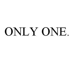 ONLY ONE. trademark