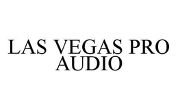 LAS VEGAS PRO AUDIO trademark