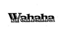WAHAHA trademark