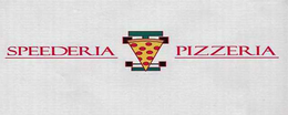 SPEEDERIA PIZZERIA trademark