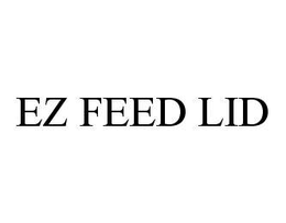 EZ FEED LID trademark