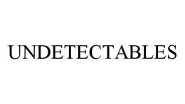 UNDETECTABLES trademark