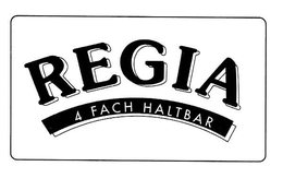 REGIA 4 FACH HALTBAR trademark