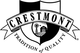 CRESTMONT TRADITION OF QUALITY trademark