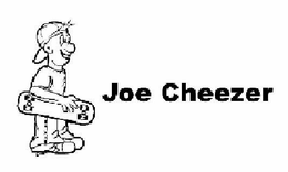JOE CHEEZER trademark