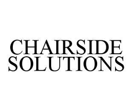 CHAIRSIDE SOLUTIONS trademark
