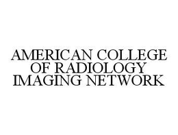AMERICAN COLLEGE OF RADIOLOGY IMAGING NETWORK trademark