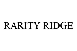 RARITY RIDGE trademark