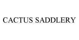 CACTUS SADDLERY trademark
