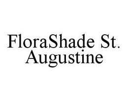 FLORASHADE ST. AUGUSTINE trademark