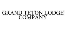 GRAND TETON LODGE COMPANY trademark
