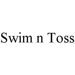 SWIM N TOSS trademark