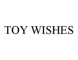 TOY WISHES trademark