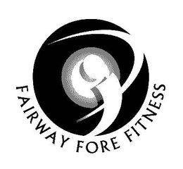 FAIRWAY FORE FITNESS trademark