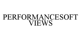 PERFORMANCESOFT VIEWS trademark