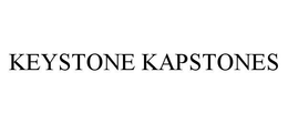 KEYSTONE KAPSTONES trademark