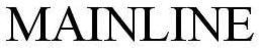 MAINLINE trademark