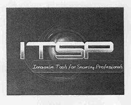 ITSP, INNOVATIVE TOOLS FOR SECURITY PROFESSIONALS trademark