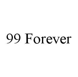 99 FOREVER trademark